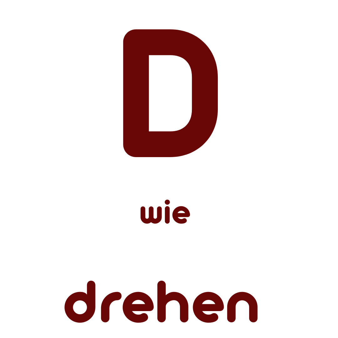 D wie Drehen