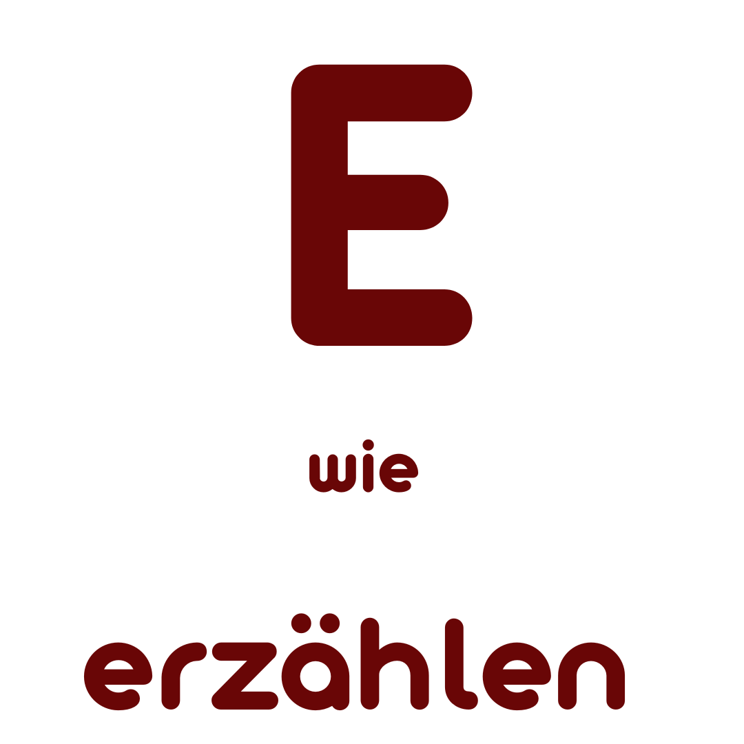 E wie erzählen