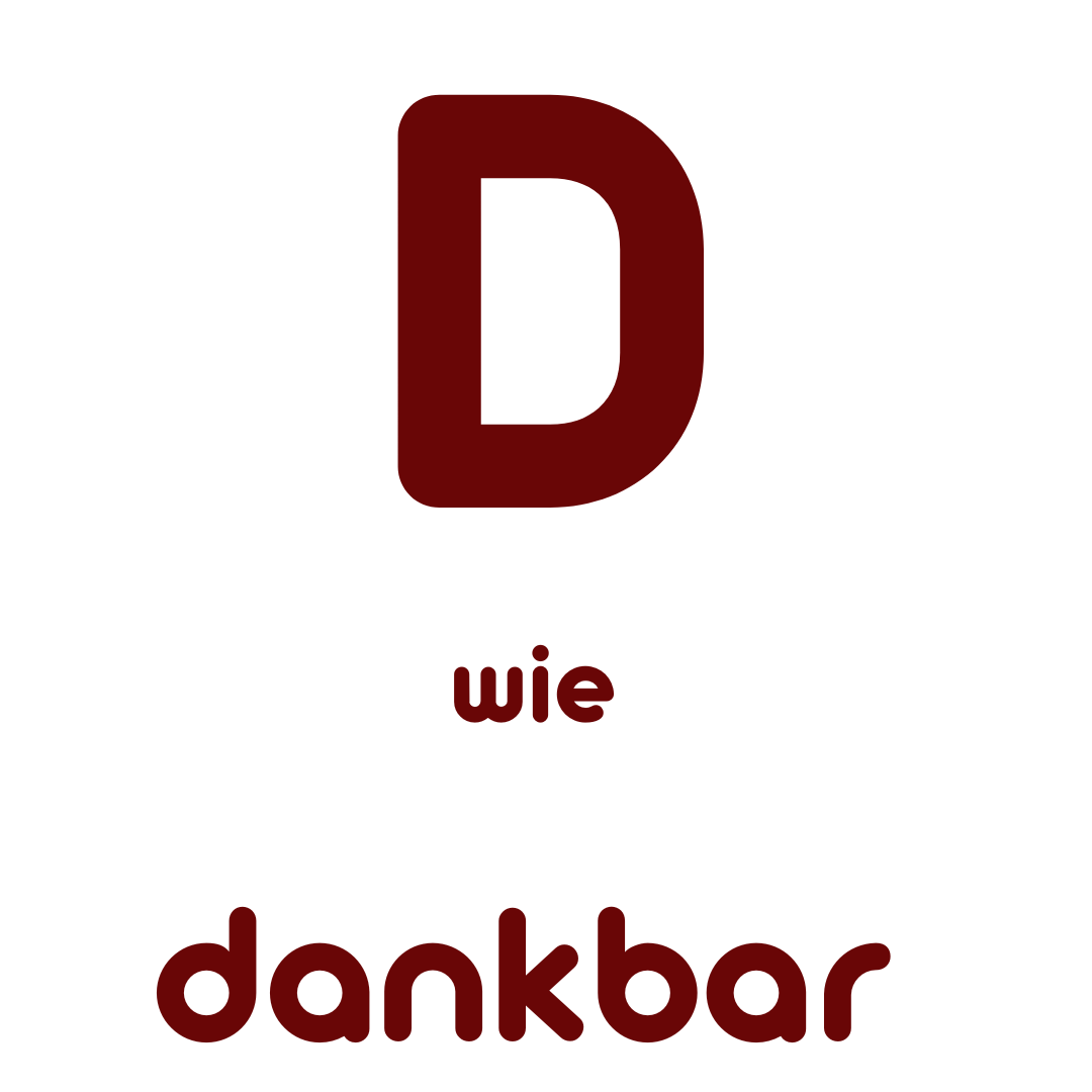 D wie Dankbar