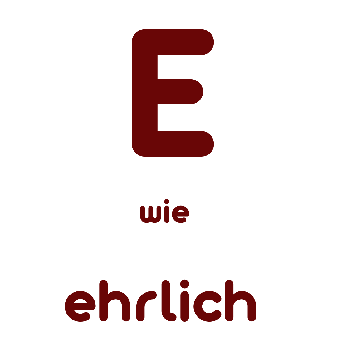 E wie ehrlich