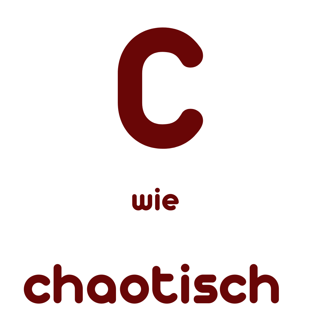 C wie Chaotisch
