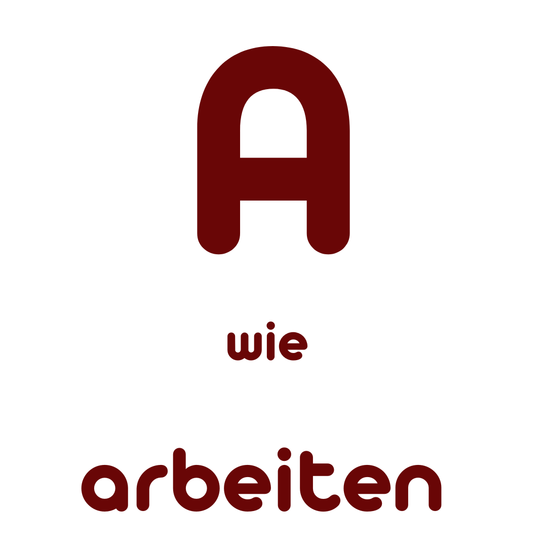 A wie arbeiten