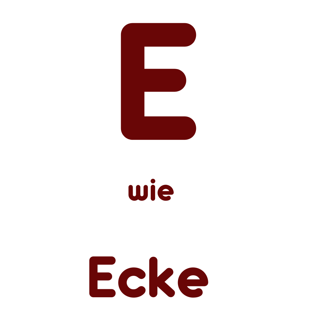 E wie Ecke