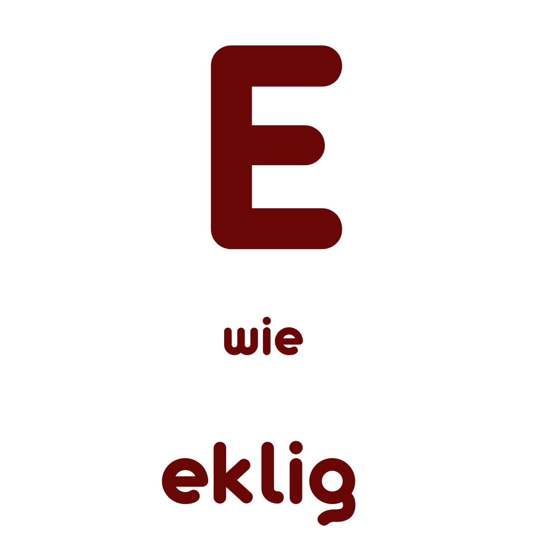 E wie eklig