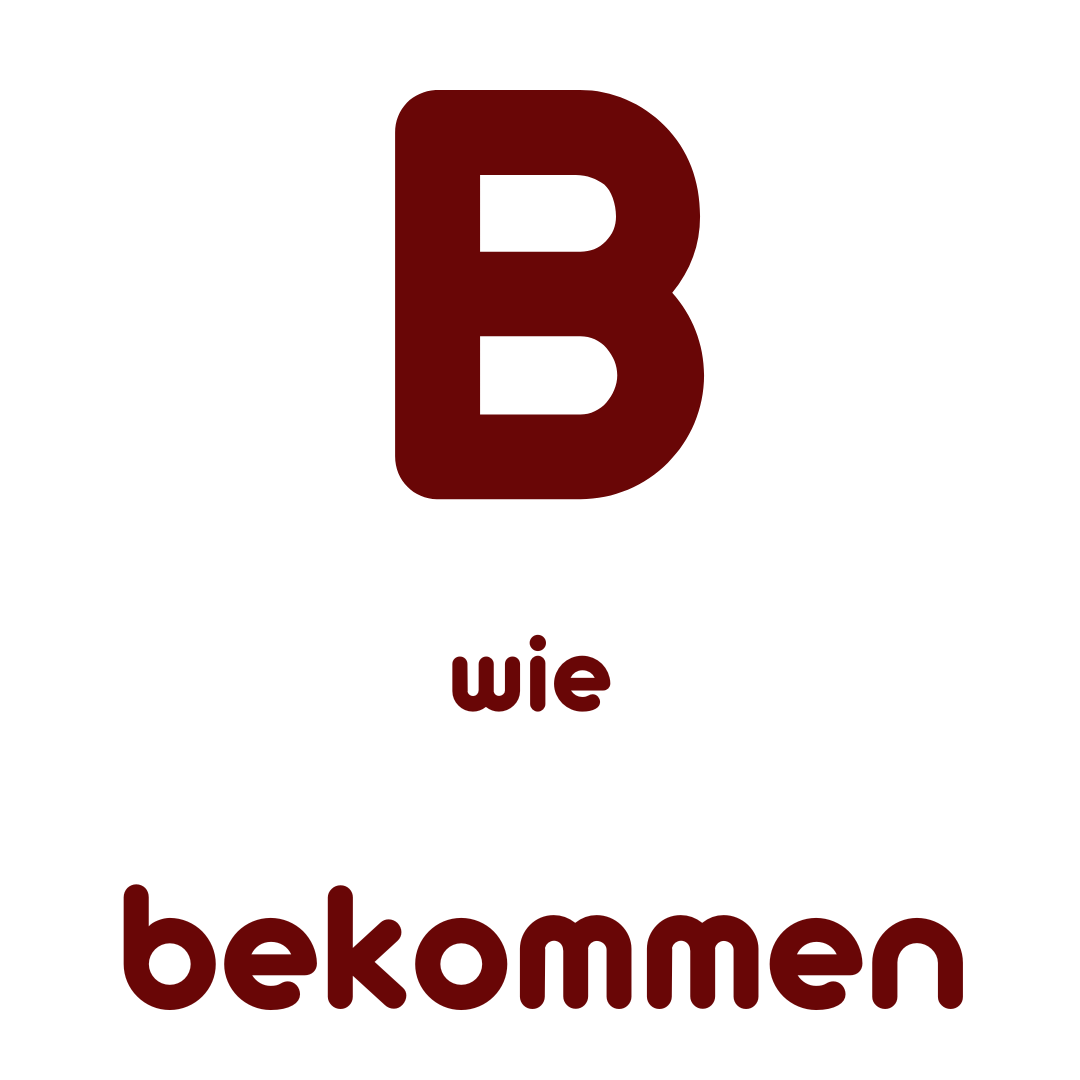 B wie bekommen