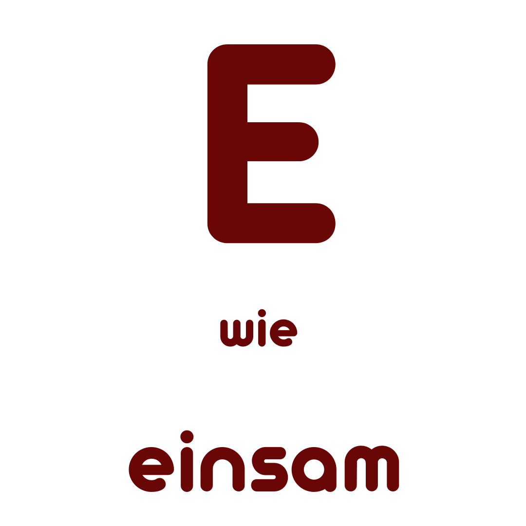 E wie einsam
