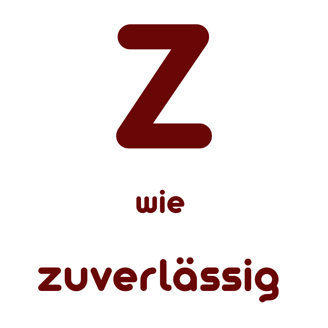 Z wie zuverlässig