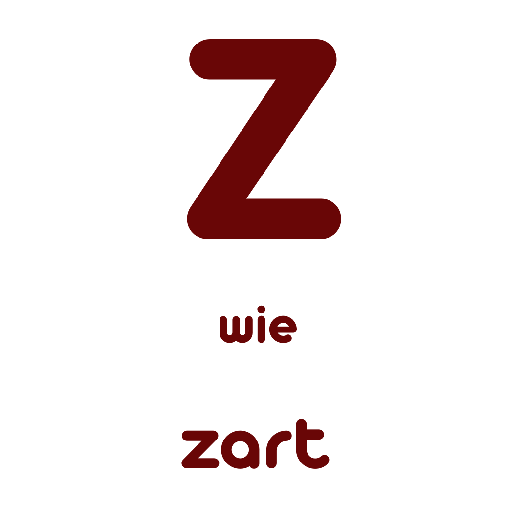 Z wie zart