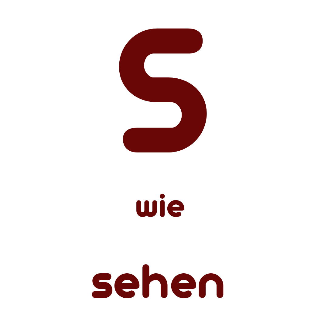 S wie sehen