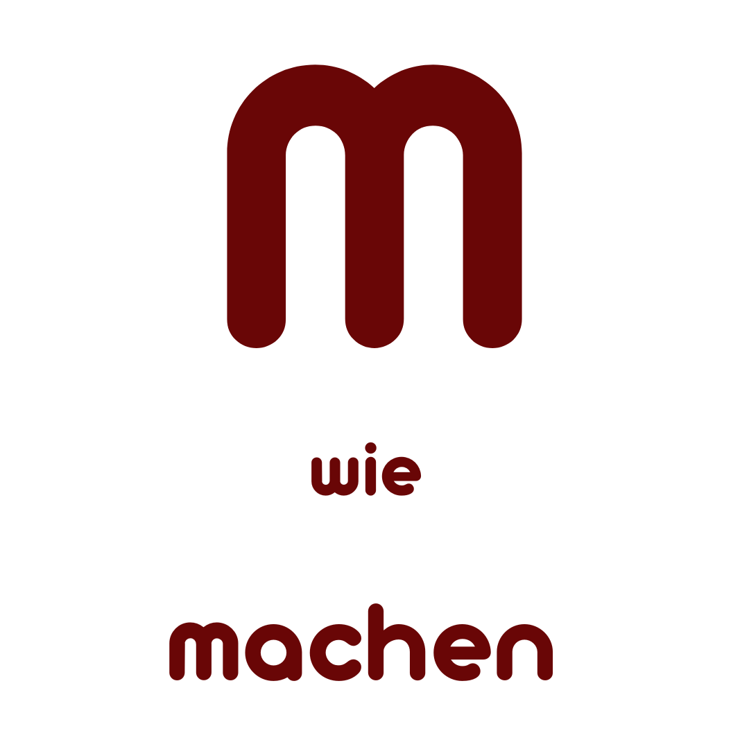 M wie machen