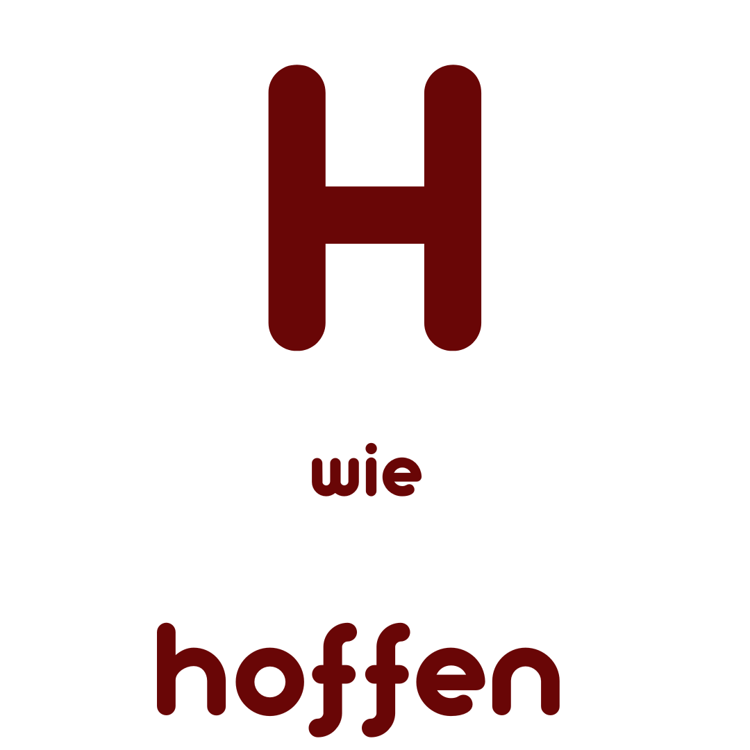 H wie Hoffen