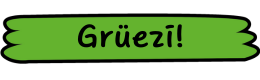 Grüezi