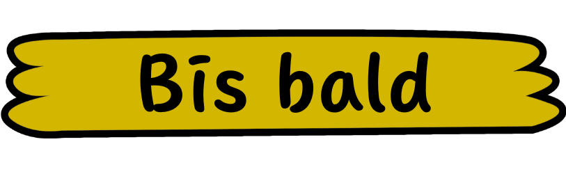 Bis bald