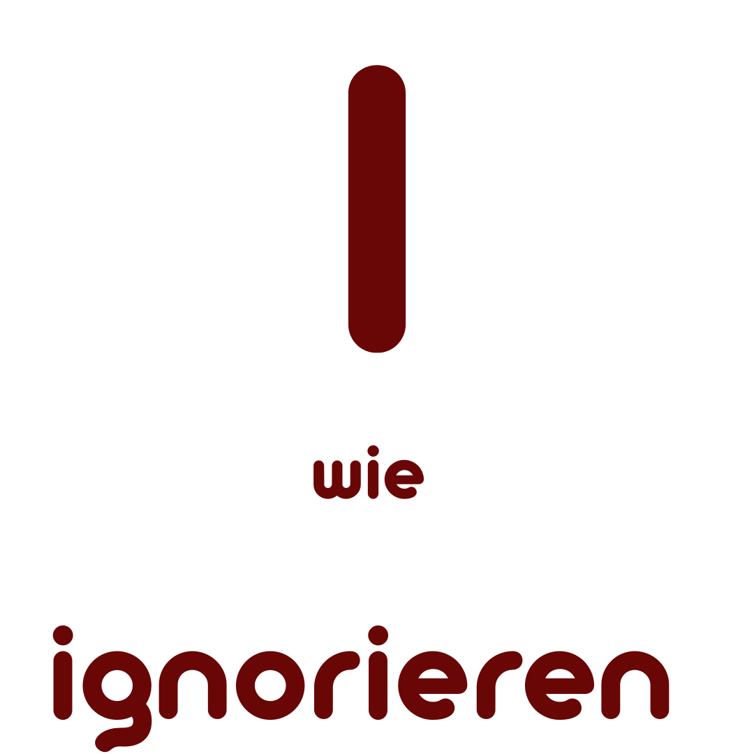 I wie ignorieren