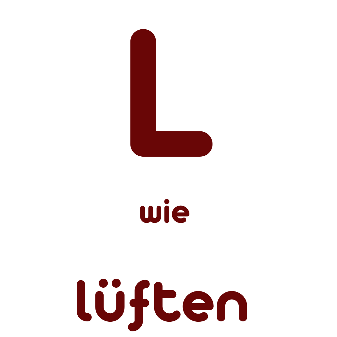L wie lüften