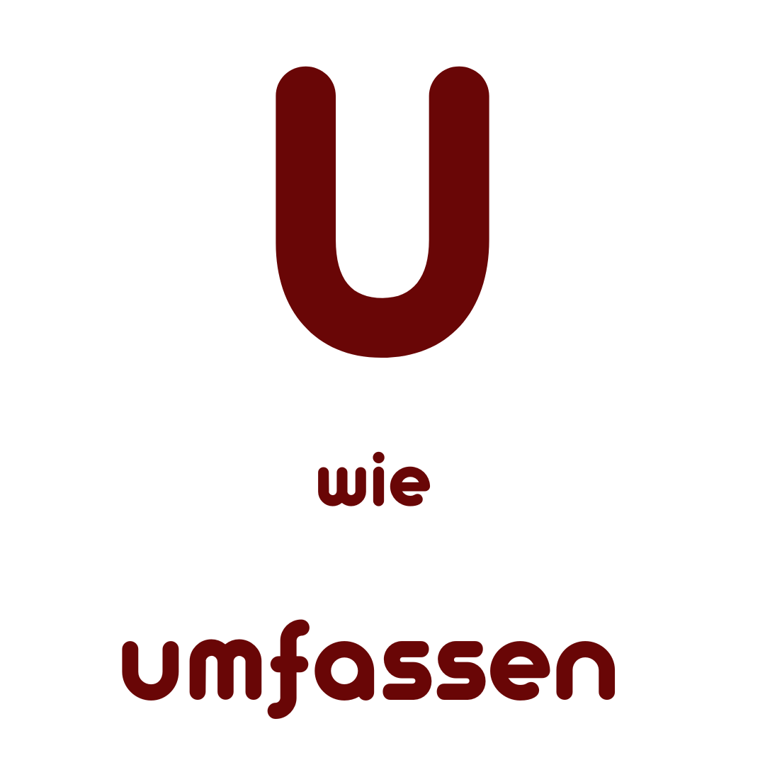 U wie umfasst
