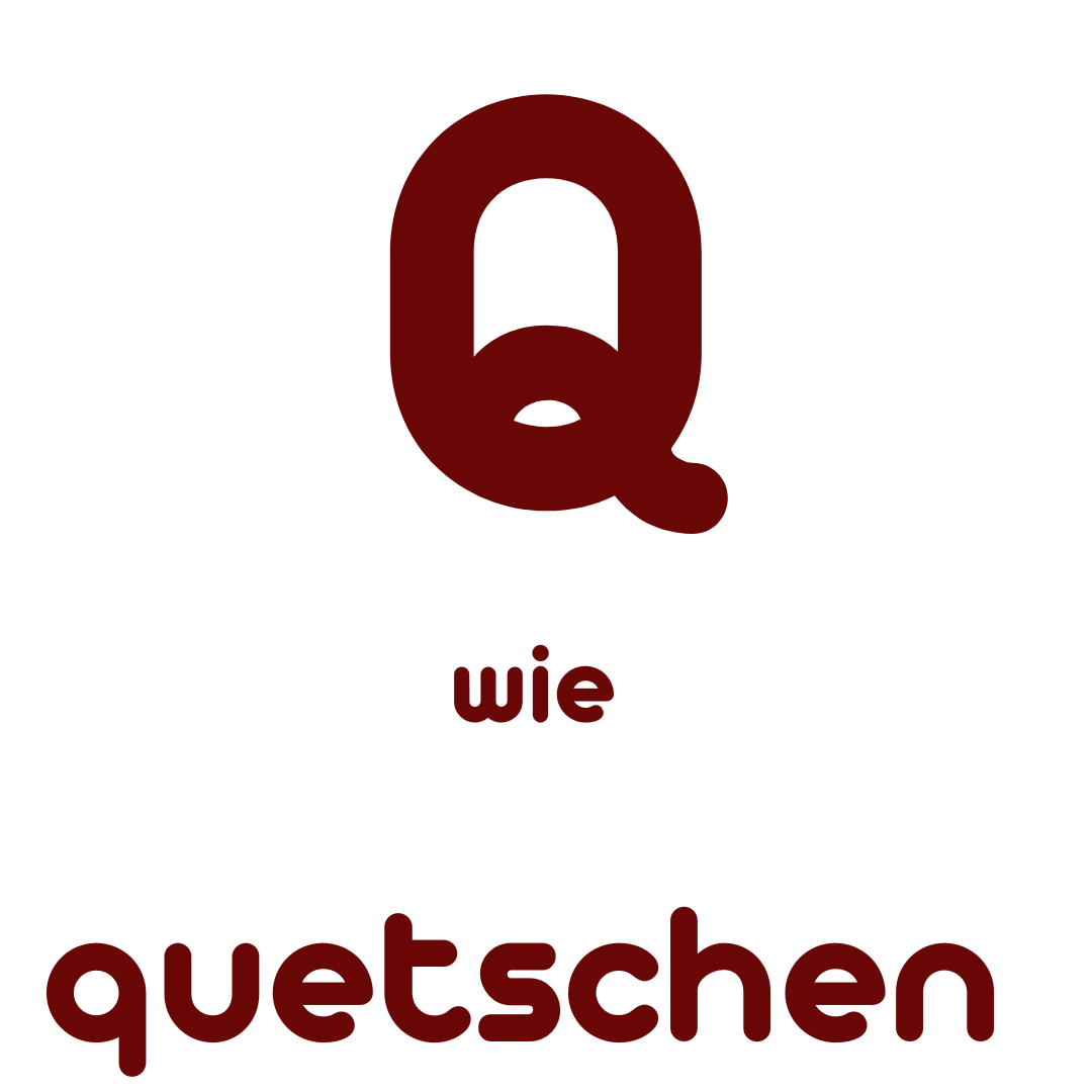 Q wie quetschen