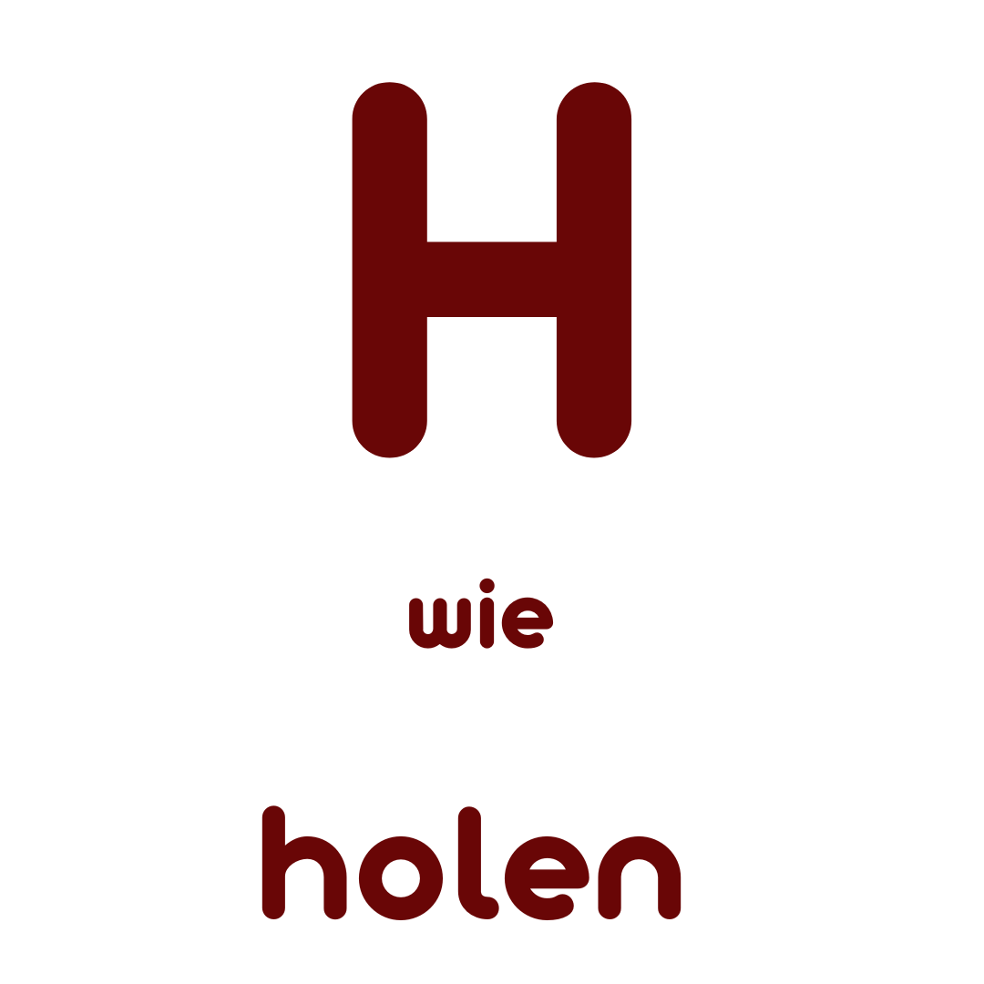 H wie Holen