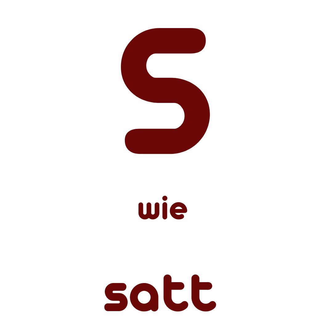 S wie satt