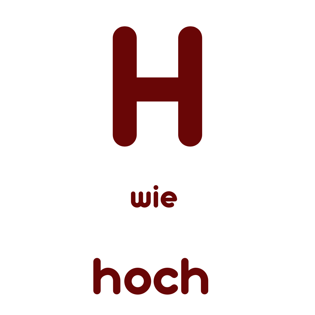 H wie Hoch