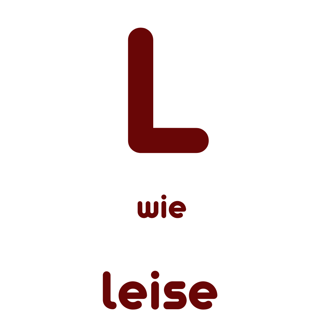 L wie leise