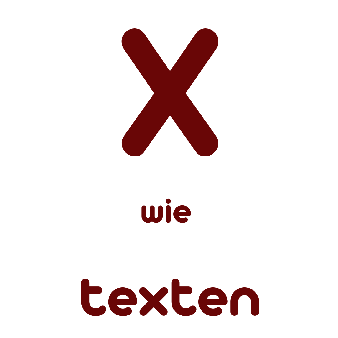 X wie Texten