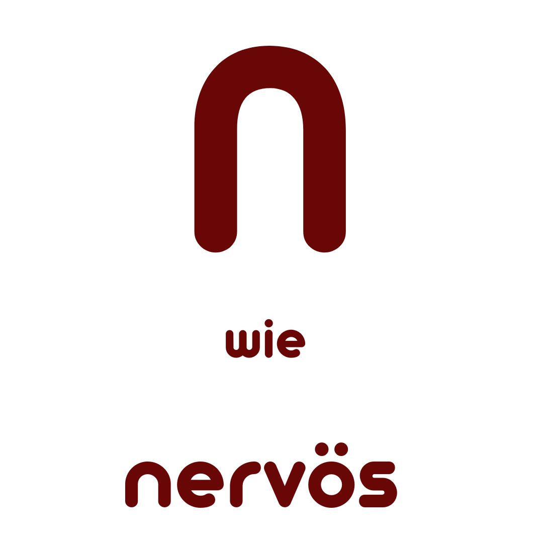 N wie nervös
