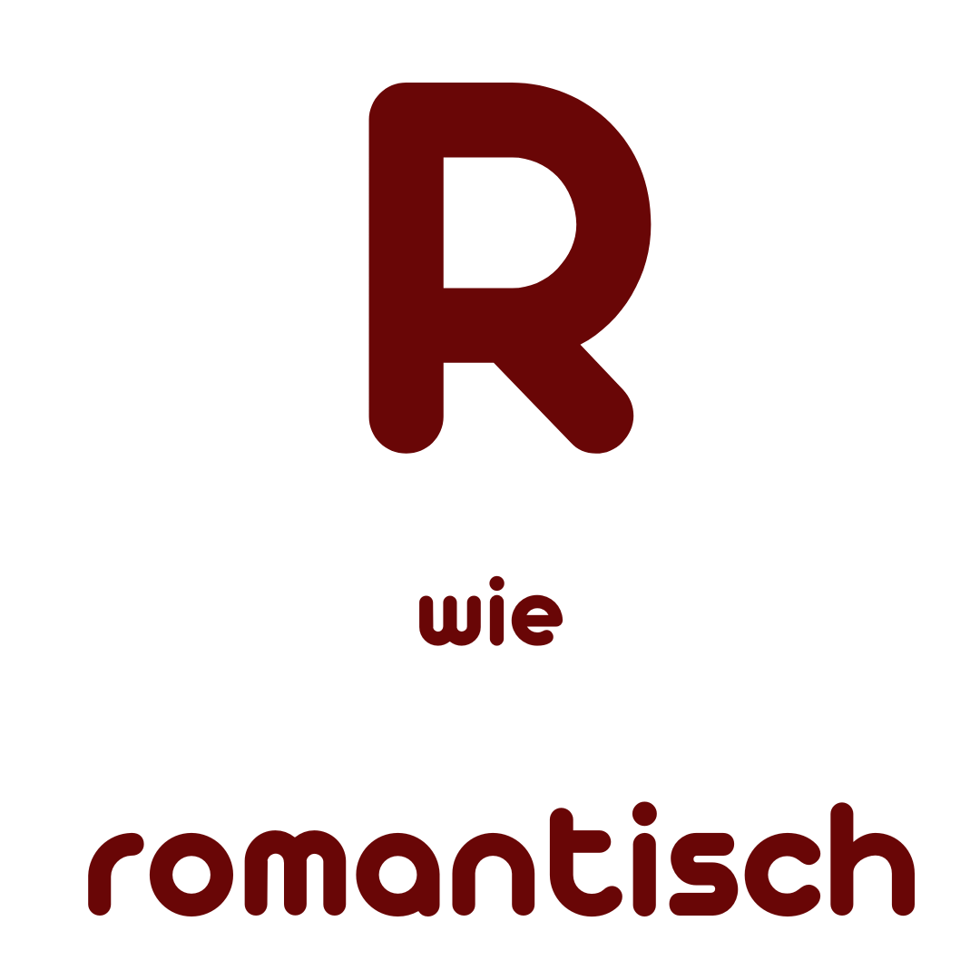 R wie romantisch