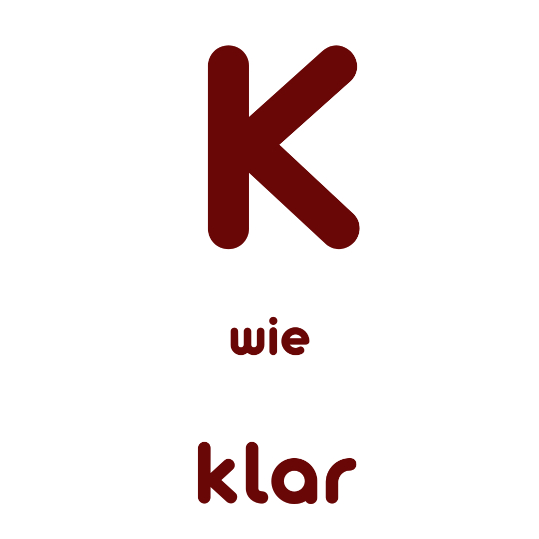 K wie klar