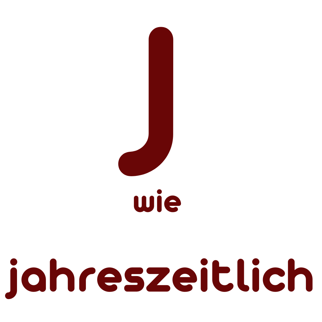 J wie jahreszeitlich