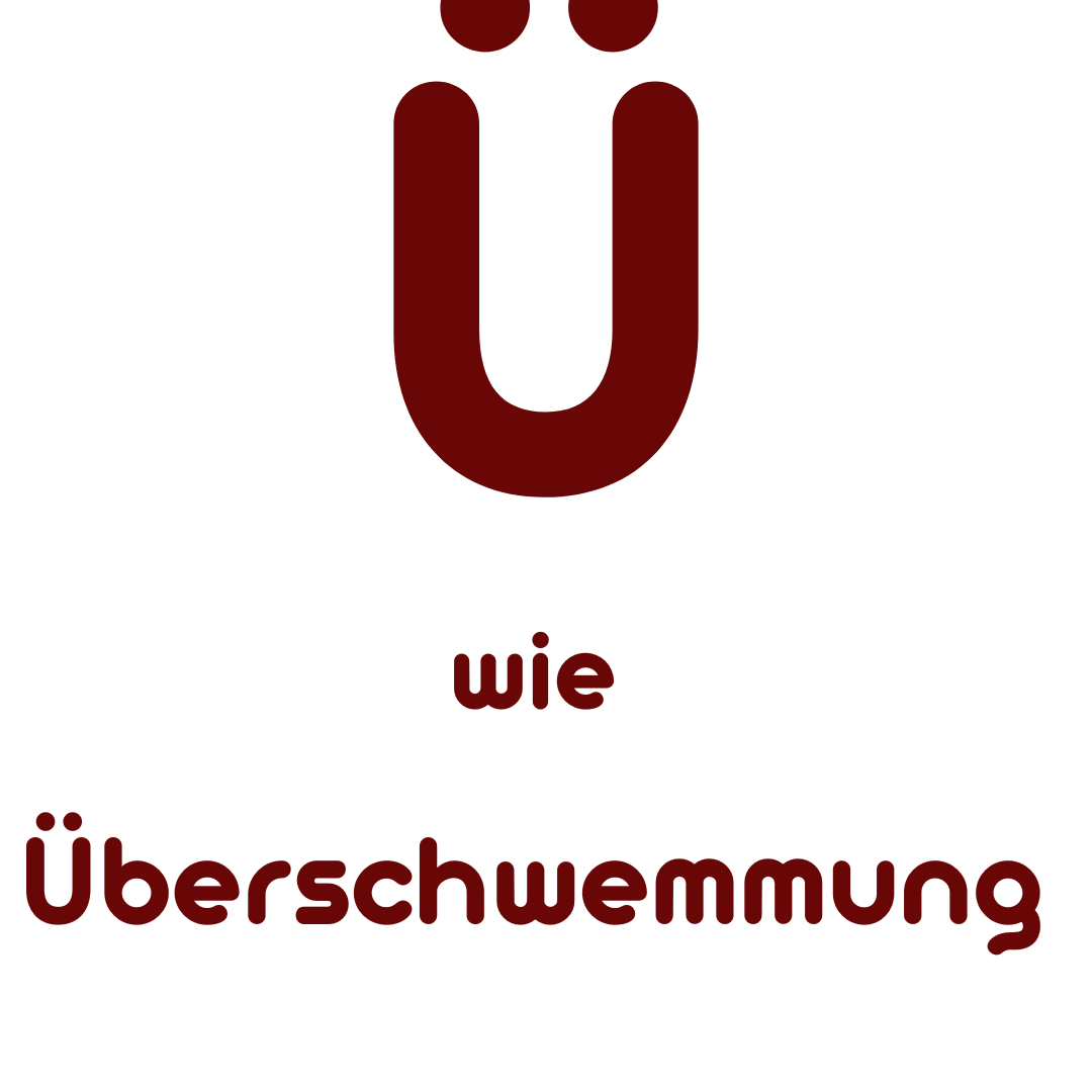 Ü wie Überschwemmung