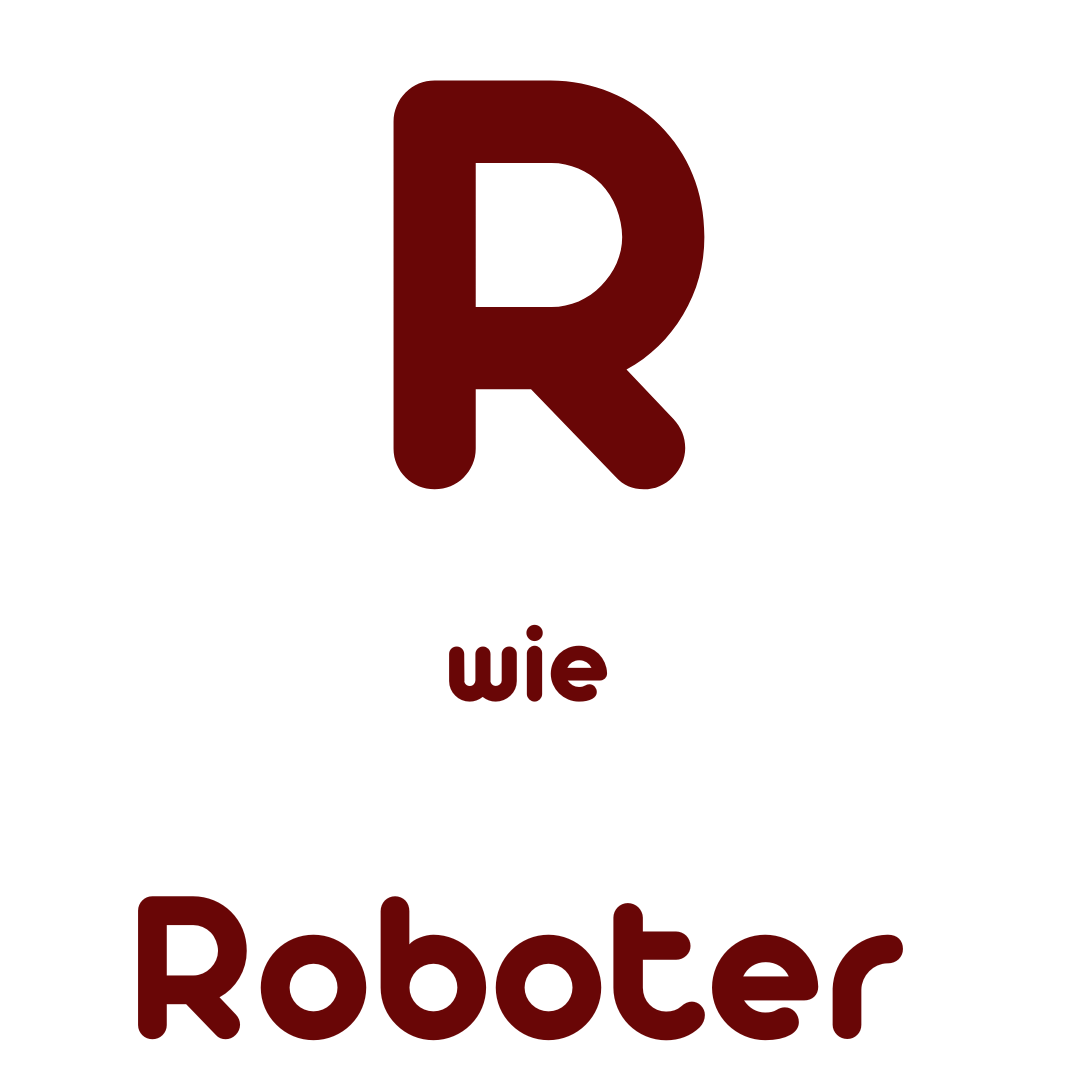 R wie Roboter
