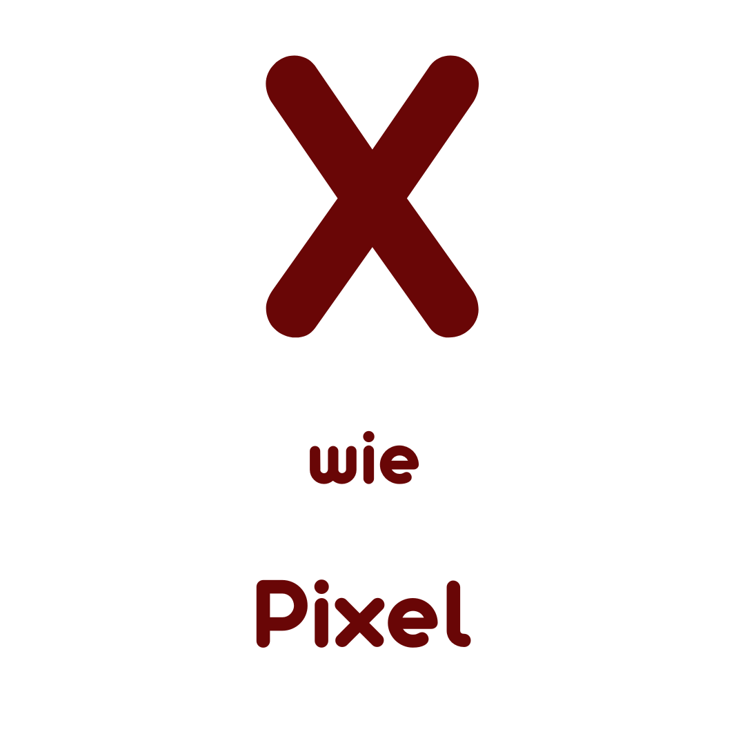 X wie Pixel